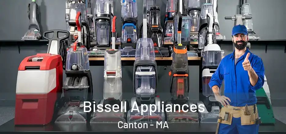 Bissell Appliances Canton - MA