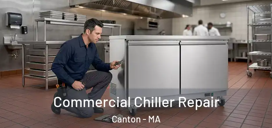 Commercial Chiller Repair Canton - MA