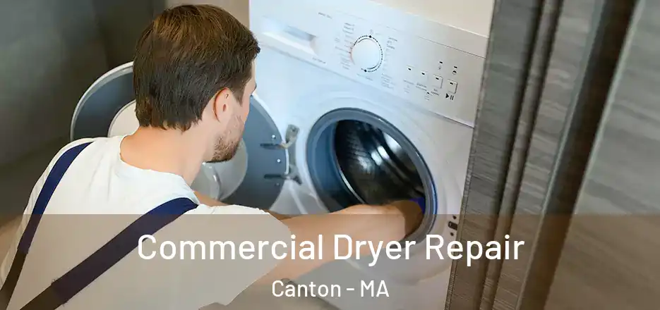  Commercial Dryer Repair Canton - MA