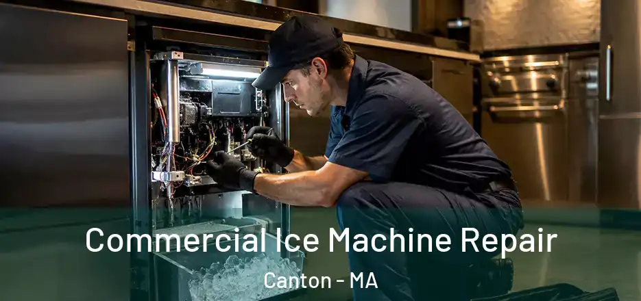 Commercial Ice Machine Repair Canton - MA