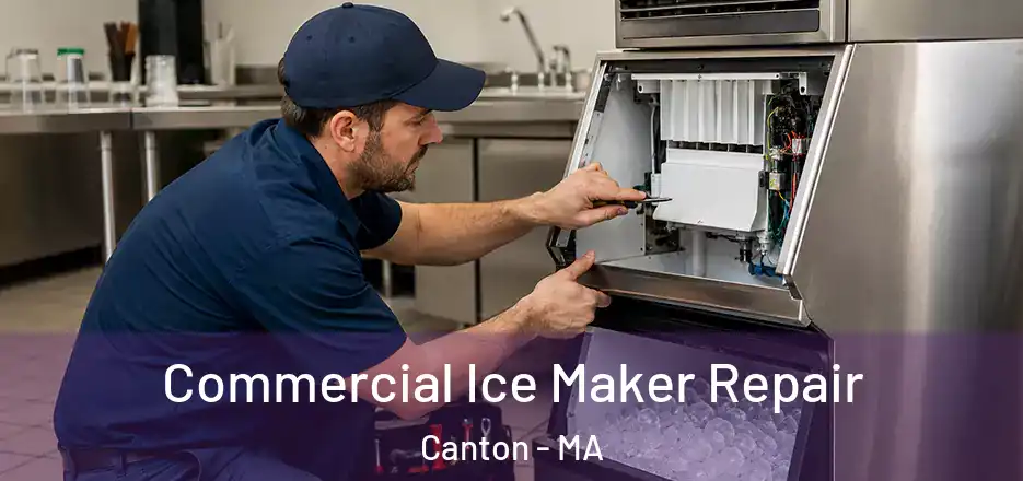 Commercial Ice Maker Repair Canton - MA