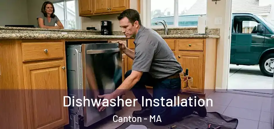 Dishwasher Installation Canton - MA