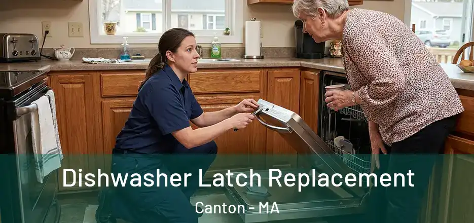 Dishwasher Latch Replacement Canton - MA
