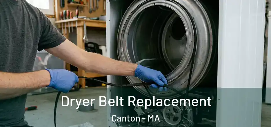 Dryer Belt Replacement Canton - MA
