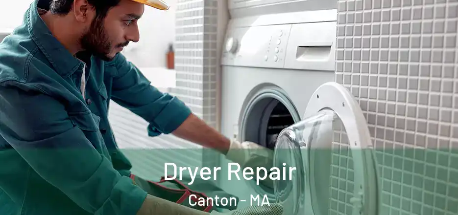 Dryer Repair Canton - MA