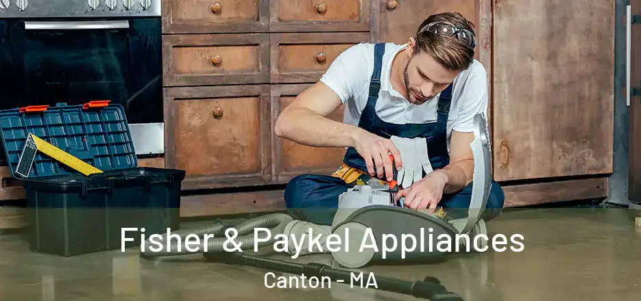 Fisher & Paykel Appliances Canton - MA