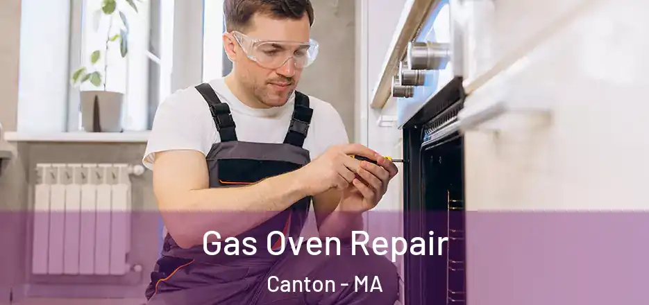 Gas Oven Repair Canton - MA