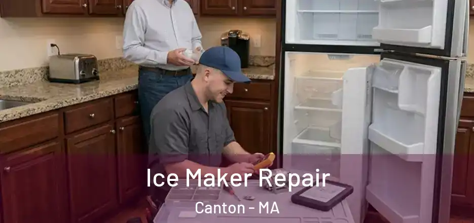 Ice Maker Repair Canton - MA