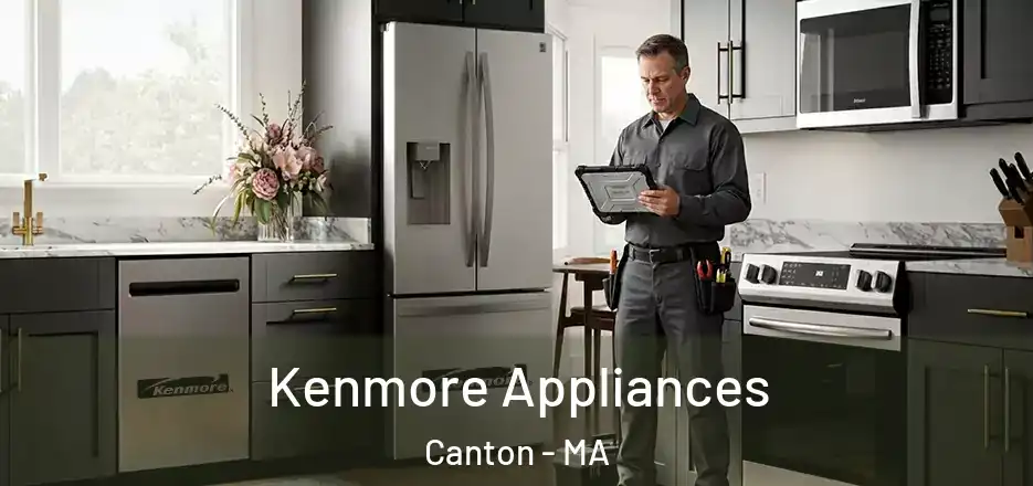 Kenmore Appliances Canton - MA