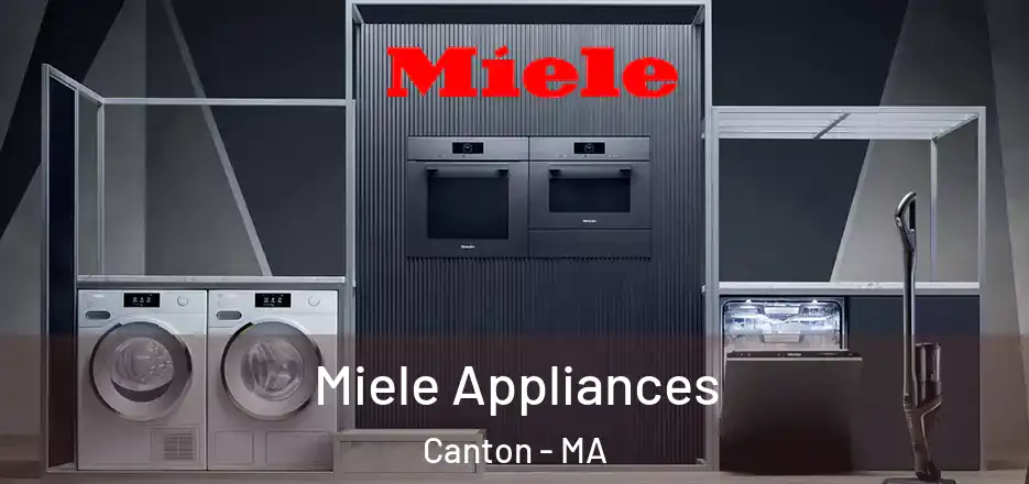 Miele Appliances Canton - MA