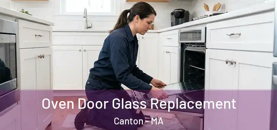 Oven Door Glass Replacement Canton - MA