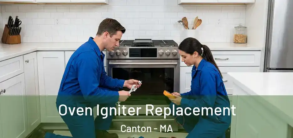 Oven Igniter Replacement Canton - MA