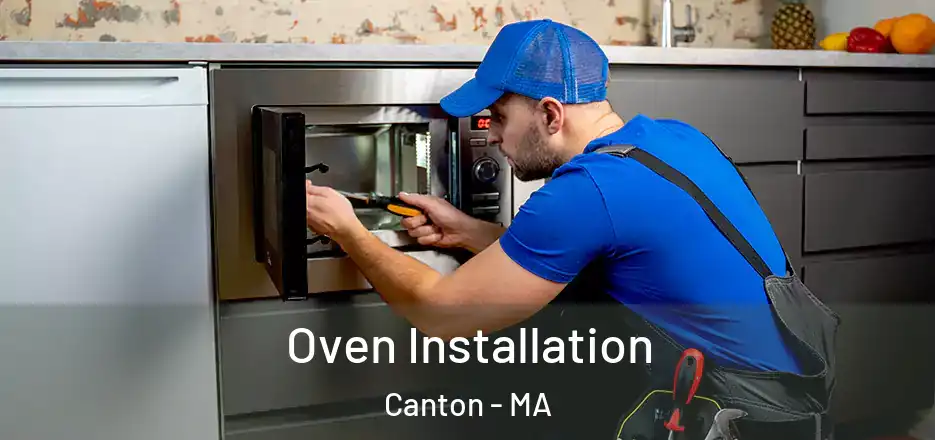 Oven Installation Canton - MA