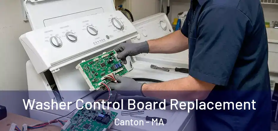 Washer Control Board Replacement Canton - MA